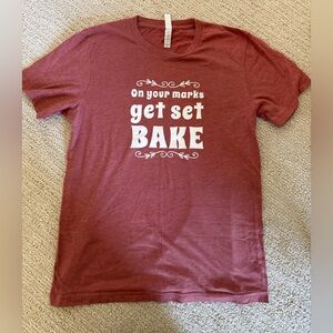 Ready Set Bake t-shirt.    Great British Baking Show